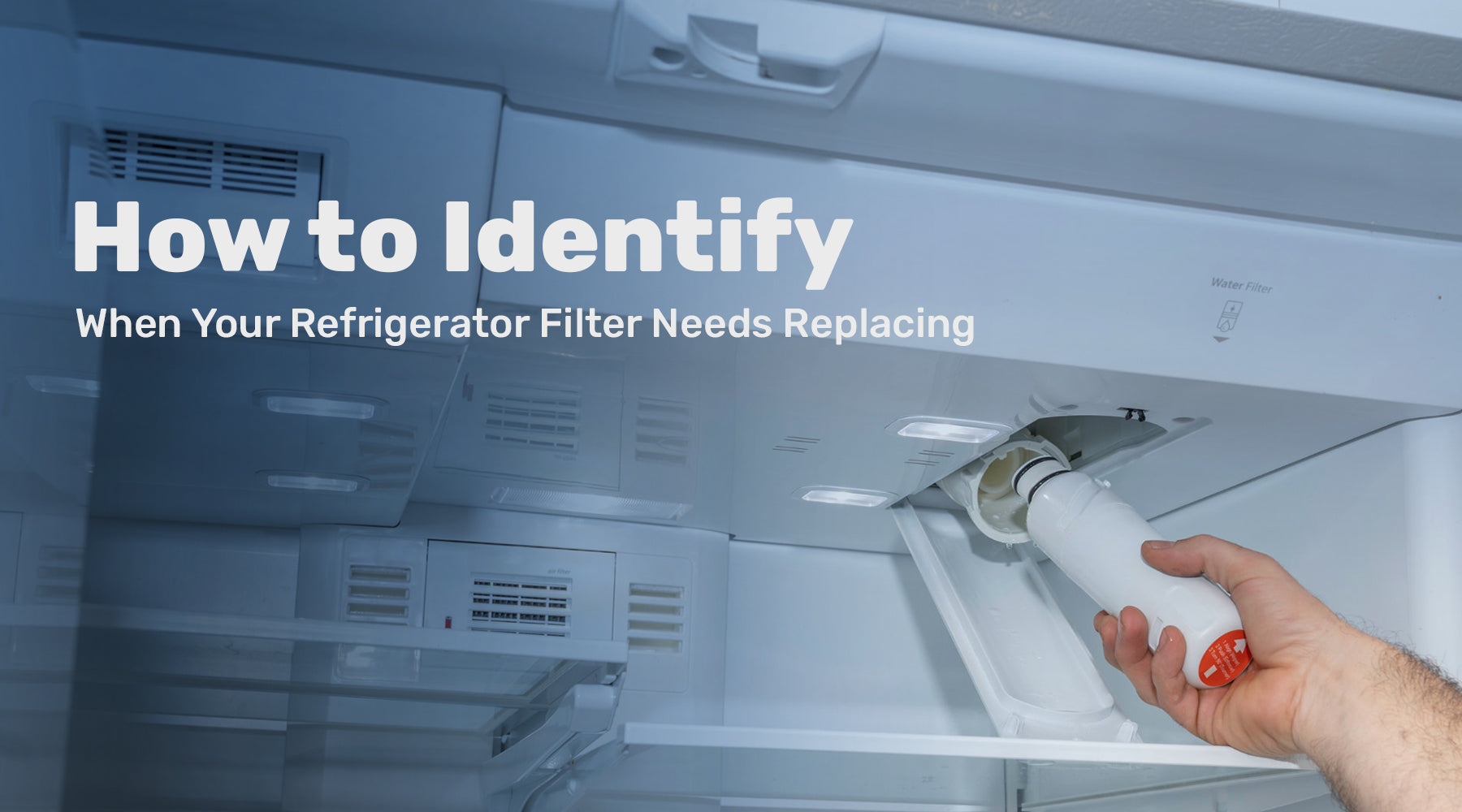How to Identify When Your Refrigerator Filter Needs Replacing